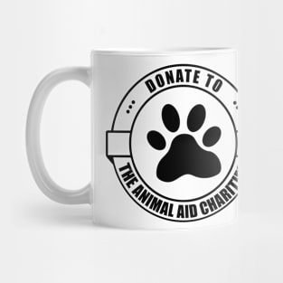 donate to the animal aid charities Mug